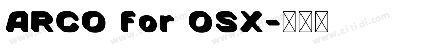ARCO for OSX字体转换